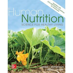 Human Nutrition: Science for Healthy Living Book Stephenson Schiff